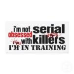 Confessions of a Serial Killer.